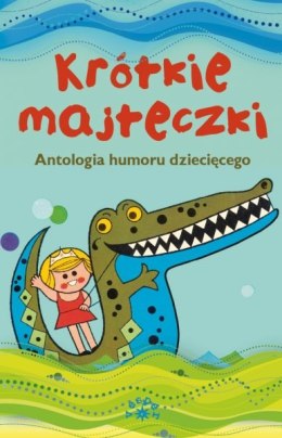 Krótkie Majteczki - Antologia Humoru Dziecięcego Vesper